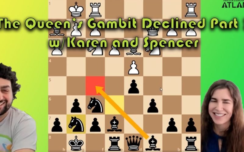 Part 3 Queen S Gambit Declined With Karen And Spencer Chessterra Com