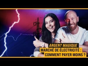 Électricité : la VRAIE méthode pour payer moins ! [ARGENT MAGIQUE]