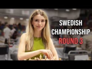 SWEDISH CHAMPIONSHIP – ROUND 3 – Hosted by GM Pia Cramling | !tournament !board