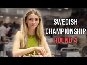 SWEDISH CHAMPIONSHIP – ROUND 4 – Hosted by GM Pia Cramling | !tournament !board