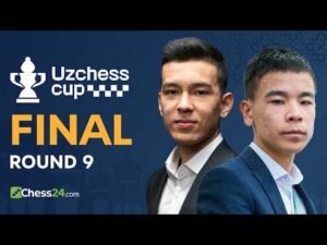 UzChess Cup 2026 Final Round 9 Abdusattorov vs Vokhidov Hans vs Madaminov