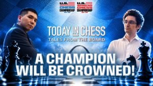 A Champion is Crowned! | Playoff | Today in Chess: Tales From The Board #USChessChamps