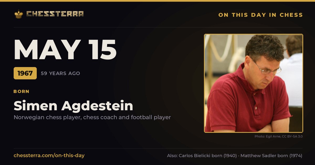 May 15, 1967: Simen Agdestein was born. On this day in chess history.