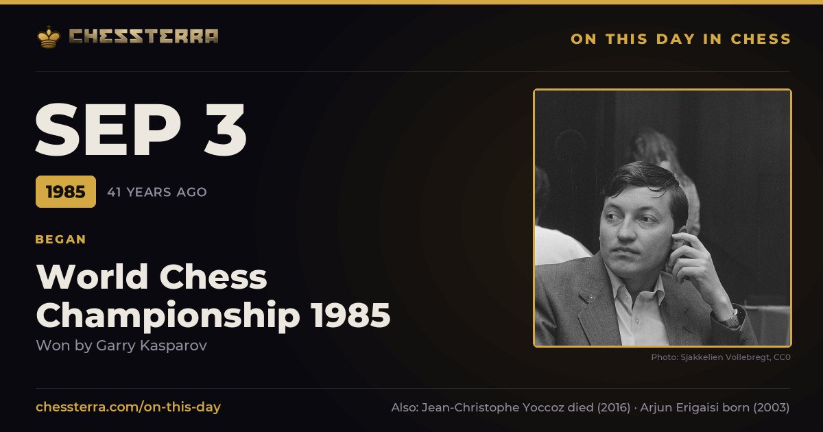 September 3, 1985: World Chess Championship 1985 began, won by Garry Kasparov. On this day in chess history.
